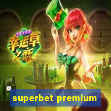 superbet premium